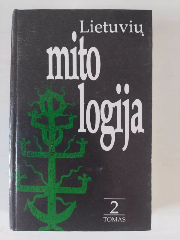 Lietuvių mitologija (2 tomas) - Norbertas Vėlius, knyga 2