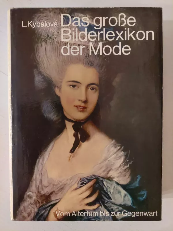 Mados enciklopedija (vokiečių k.) - L. Kybalova, knyga 2