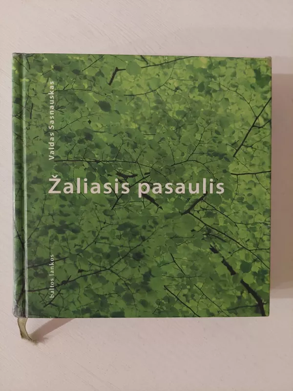 Žaliasis pasaulis - Valdas Sasnauskas, knyga 2