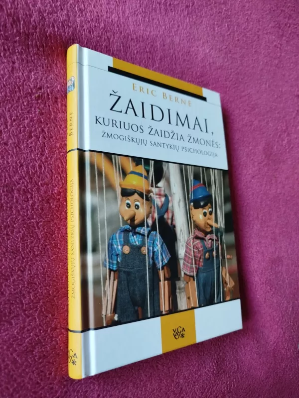 Žaidimai, kuriuos žaidžia žmonės - Eric Berne, knyga 2