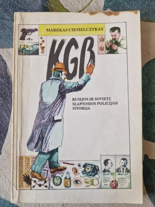 KGB: Rusijos ir Sovietų slaptosios policijos istorija - Marekas Ciesielczykas, knyga 2