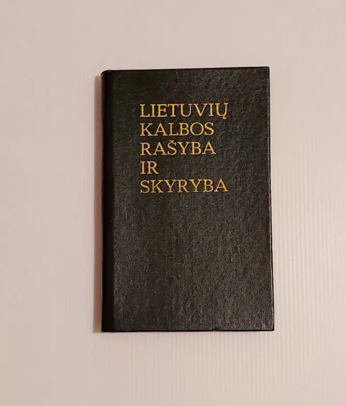 Lietuvių kalbos rašyba ir skyryba - Adelė Valeckienė, knyga 2