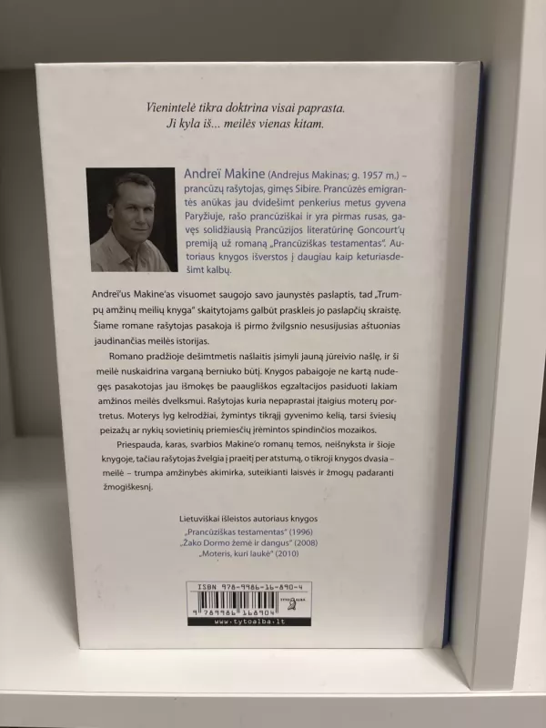 Trumpų amžinų meilių knyga - Andrei Makine, knyga 3