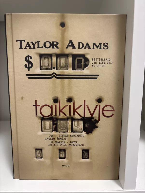 Taikiklyje - Taylor Adams, knyga 2