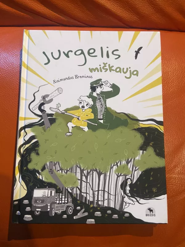 Jurgelis miškauja - Raimundas Ereminas, knyga 2