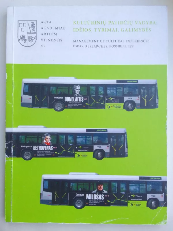 Kultūrinių patirčių vadyba: idėjos, tyrimai, galimybės - Ieva Kuizinienė, Jūratė Černevičiūtė, Elona Lubytė, Irena Alperytė, Kristina Savickienė, Inga Ūsaitė-Peldžienė, Renata Šukaitytė, Kazimieras Gudonis, Justas Rožėnas, knyga 2