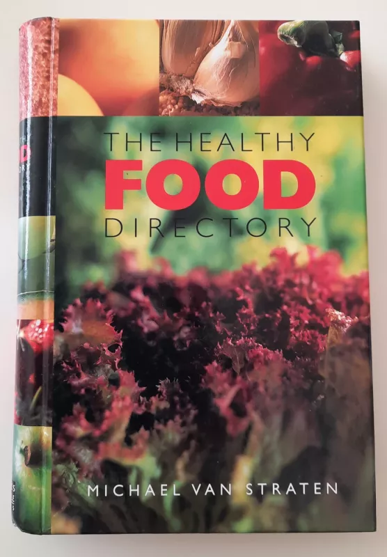 The Healthy Food Directory - Michael Van Straten, knyga 2