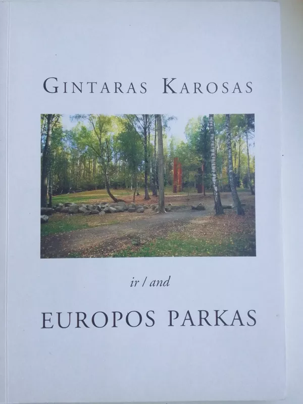 Gintaras Karosas ir / and Europos parkas - Gintaras Karosas, knyga 2