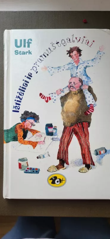 Ištižėliai ir pramuštgalviai - Ulf Stark, knyga 2