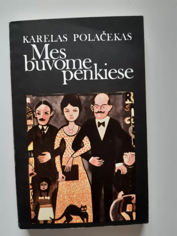 Mes buvome penkiese - Karelas Polačekas, knyga 2
