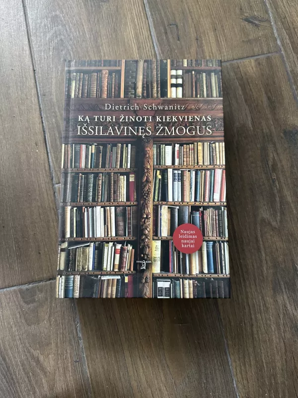 Ką turi žinoti kiekvienas išsilavinęs žmogus - Dietrich Schwanitz, knyga 2