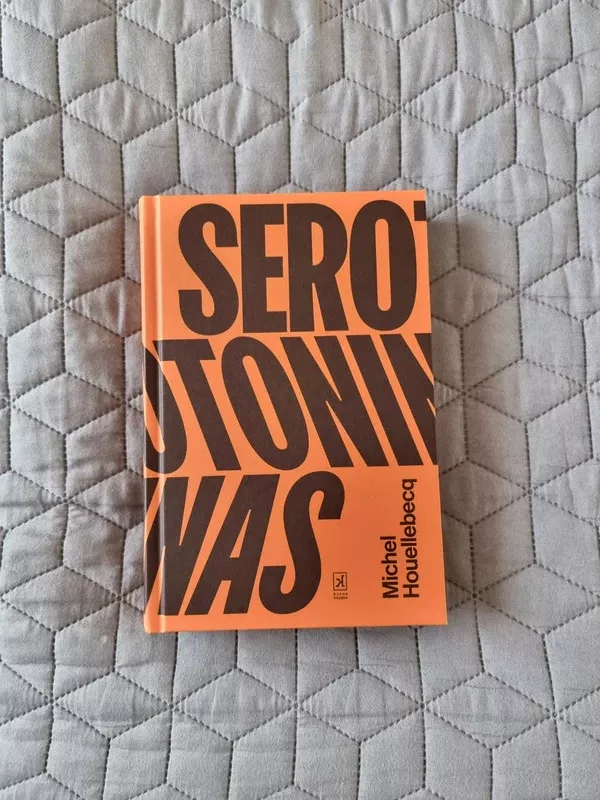 Serotoninas - Michel Houellebecq, knyga 2