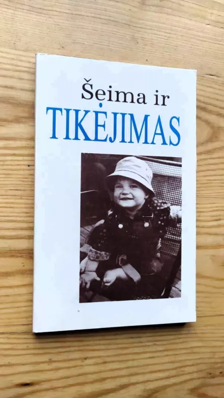 Šeima ir tikėjimas - Jūratė Baltušienė, knyga 2