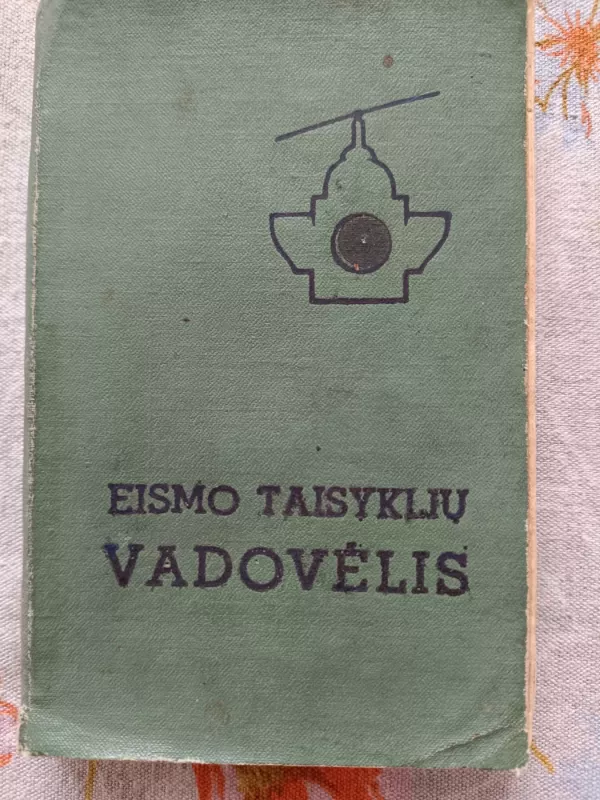 Eismo taisyklių vadovėlis - Autorių Kolektyvas, knyga 2