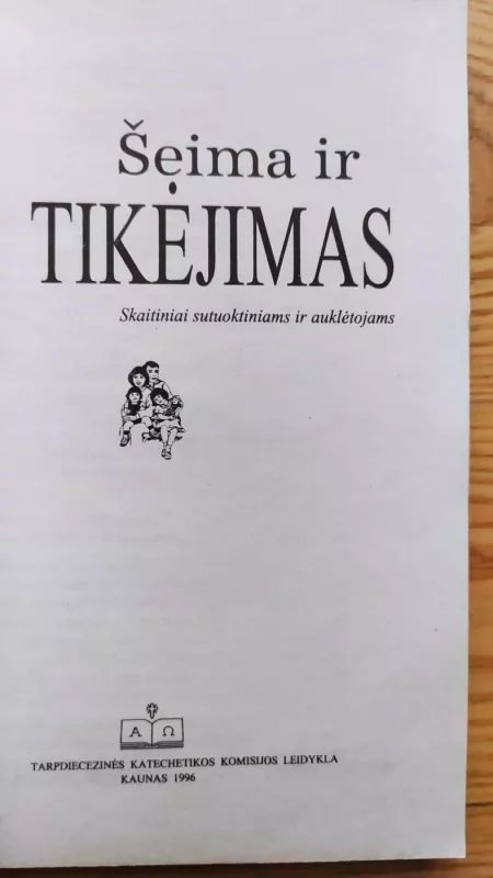 Šeima ir tikėjimas - Jūratė Baltušienė, knyga 4