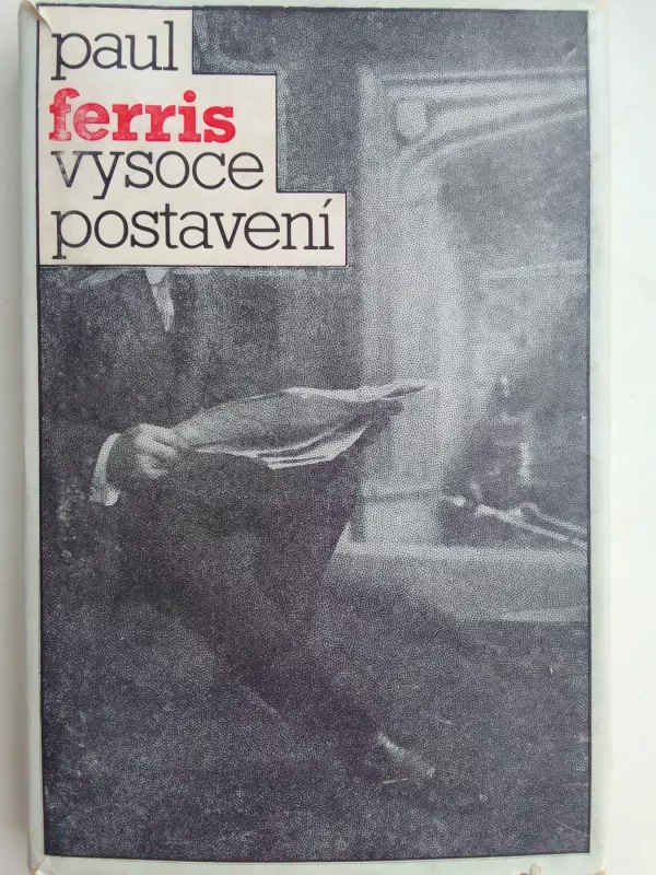 Vysoce postavení - Paul Ferris, knyga 2