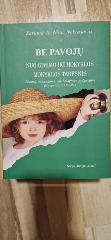 Be pavojų, Nuo gimimo iki mokyklos_ Mokyklos tarpsnis - Autorių Kolektyvas, knyga 2