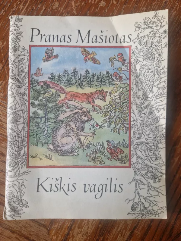 Kiskis vagilis - Pranas Mašiotas, knyga 2