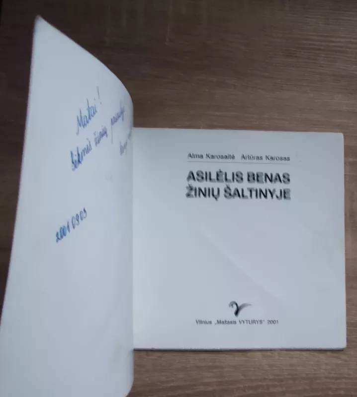 Asilėlis Benas žinių šaltinyje - Alma Karosaitė, Artūras Karosas , knyga 4