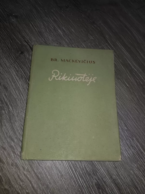 Rikiuotėje - Bronius Mackevičius, knyga 2