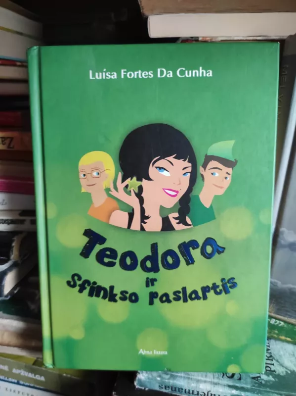 Teodora ir Sfinkso paslaptis - Autorių Kolektyvas, knyga 2