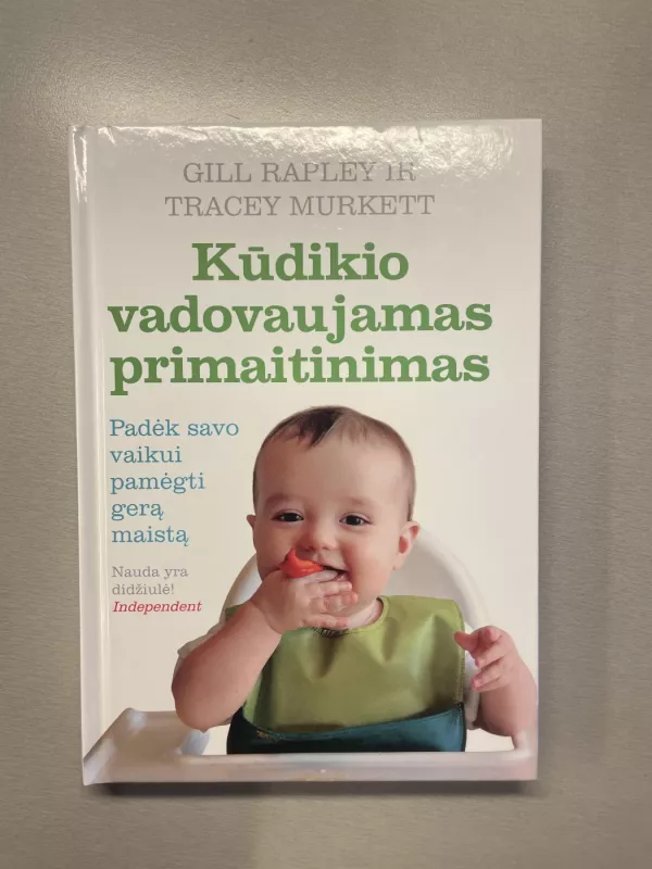 Kūdikio vadovaujamas primaitinimas - Gill Rapley, Gill Rapley, Tracey Murkett, knyga 2
