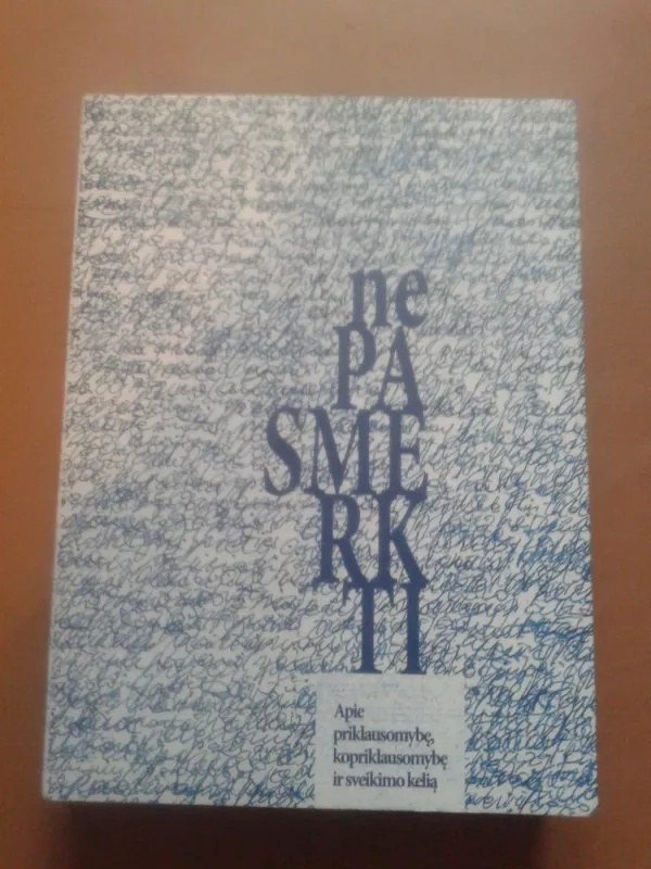 Nepasmerkti.Apie priklausomybe, kopriklausomybe ir sveikimo kelia - Kęstutis Dvareckas, Andrius  Navickas, knyga 2