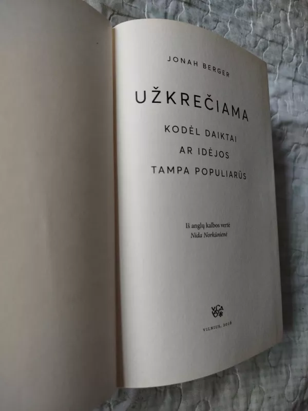 Užkrečiama. Kodėl daiktai ar idėjos tampa populiarūs - Jonah Berger, knyga 3