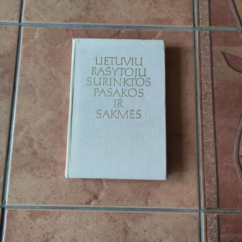 Lietuvių rašytojų surinktos pasakos ir sakmės - Parengė B. Kerbelytė, knyga 2
