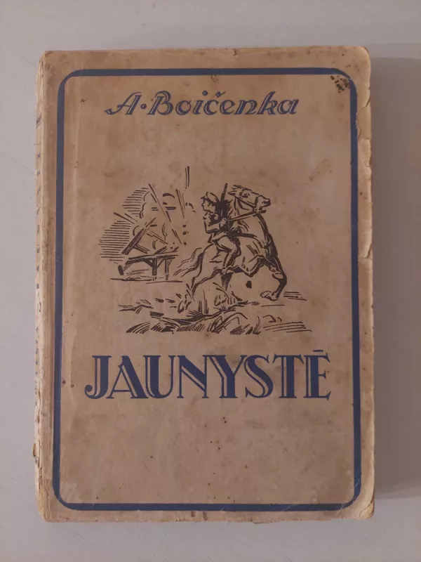 Jaunystė - A. Boičenka, knyga 2