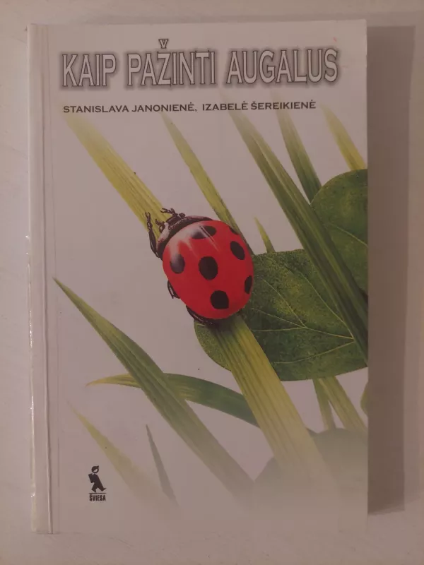 Kaip pažinti augalus - S. Janonienė, I.  Šereikienė, knyga 2