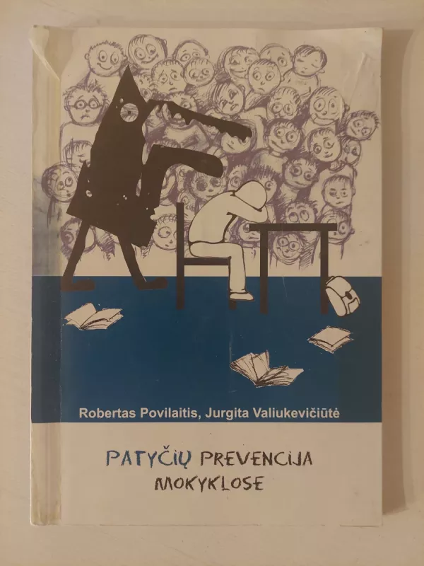 Patyčių prevencija mokyklose - Robertas Povilaitis, knyga 2