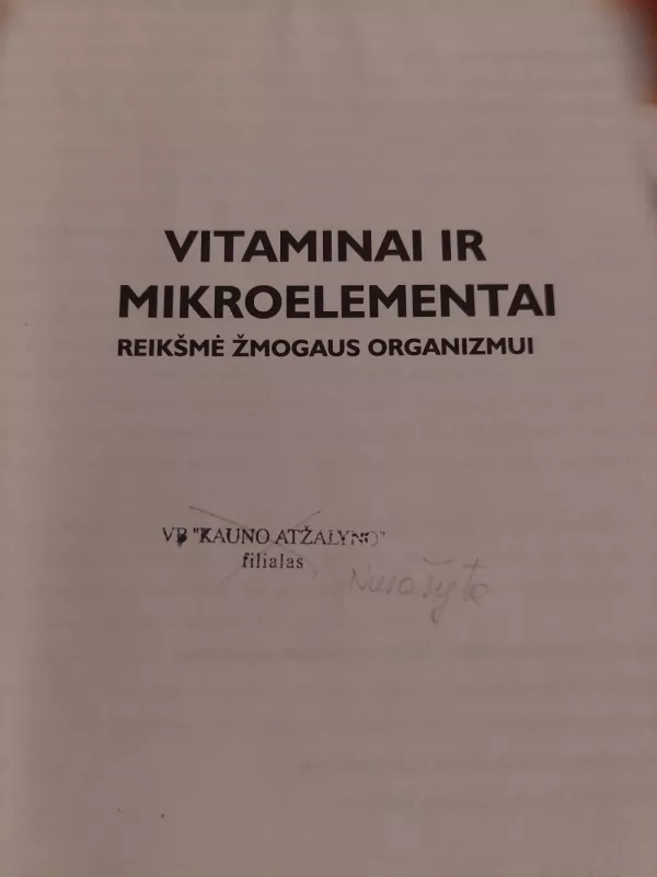 Vitaminai ir mikroelementai: reikšmė žmogaus organizmui - Bijūnė Dobkevičiūtė, knyga 6