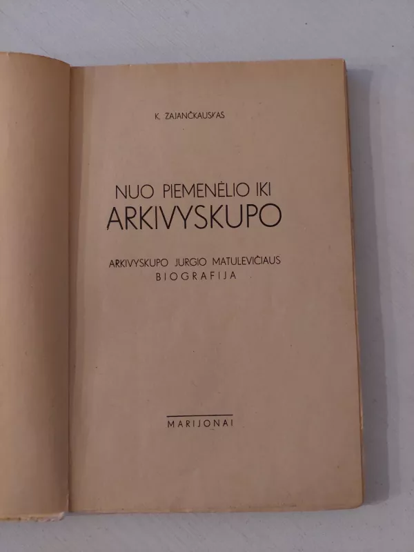 Nuo piemenėlio iki arkivyskupo - K. Zajančkauskas, knyga 3