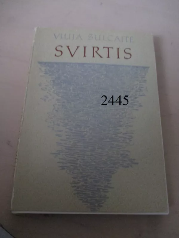 Svirtis - Vilija Šulcaitė, knyga 2