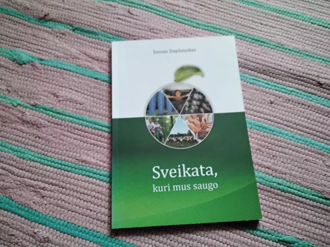 Sveikata, kuri mus saugo - Juozas Dapšauskas, knyga 2