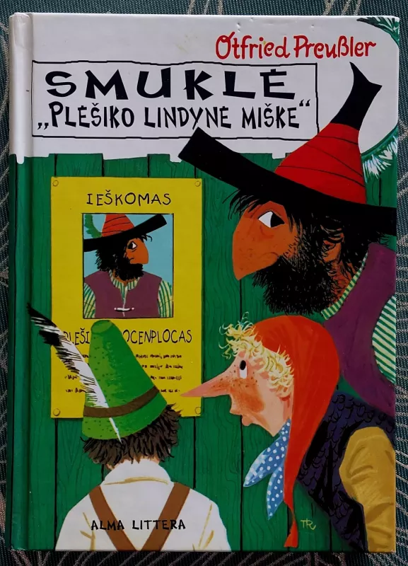 Smuklė "Plėšiko lindynė miške" - Otfried Preussler, knyga 2