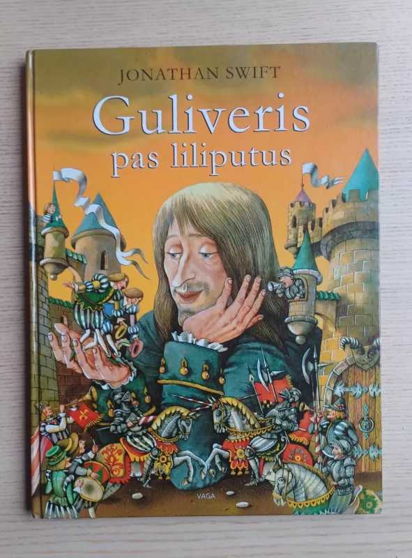Guliveris pas liliputus - Jonathan Swift, knyga 2