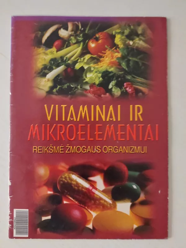Vitaminai ir mikroelementai: reikšmė žmogaus organizmui - Bijūnė Dobkevičiūtė, knyga 2