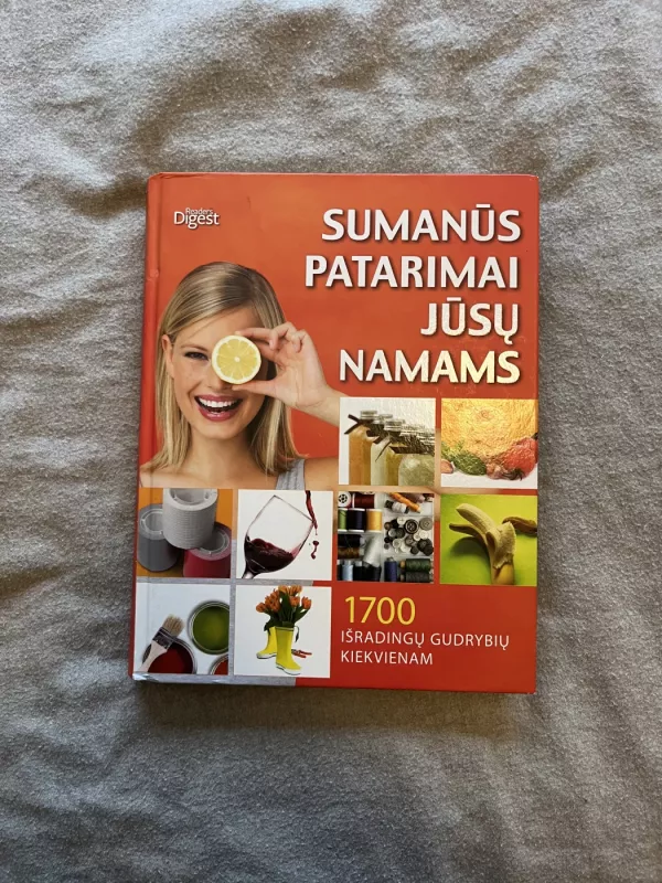 Sumanūs patarimai jūsų namams. 1700 išradingų gudrybių kiekvienam. - Autorių Kolektyvas, knyga 3