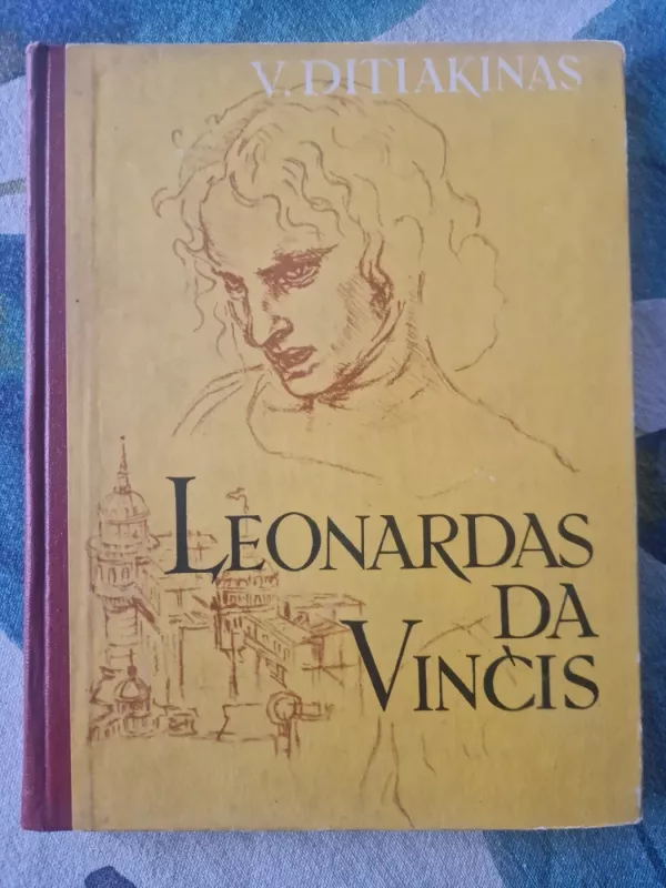 Leonardas Da Vinčis - V. Ditiakinas, knyga 2