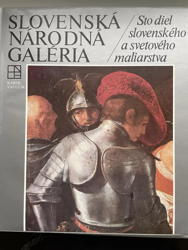 Slovenska narodna galeria - Karol Vaculik, knyga 2