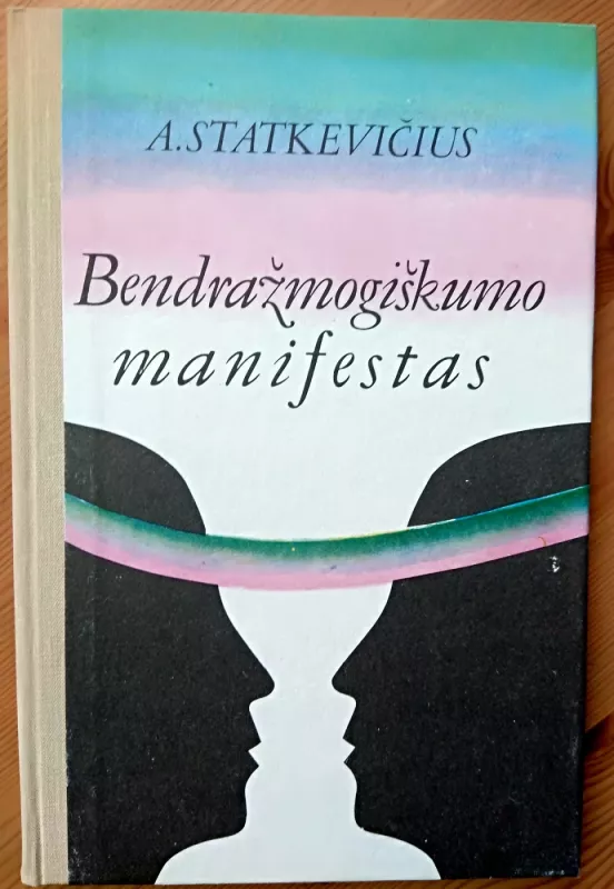 Bendražmogiškumo manifestas - Algirdas Statkevičius, knyga 2