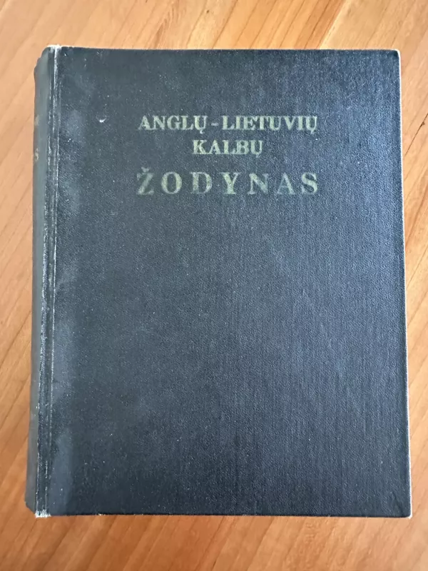 Anglų-Lietuvių kalbų žodynas - A. Laučka, B.  Piersakas, E.  Stasiulevičiūtė, knyga 2