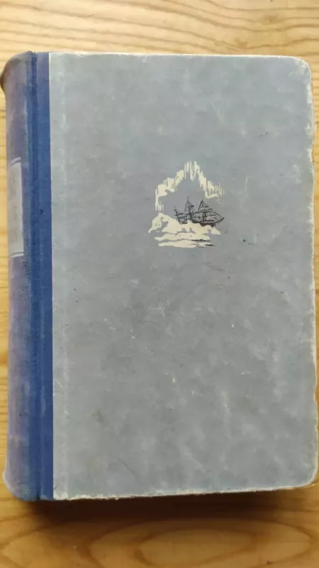 Šiaurės kelionės - Kazys Boruta, knyga 3