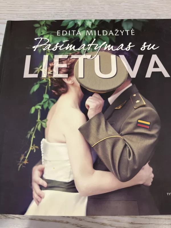 Pasimatymas su Lietuva - Edita Mildažytė, knyga 2