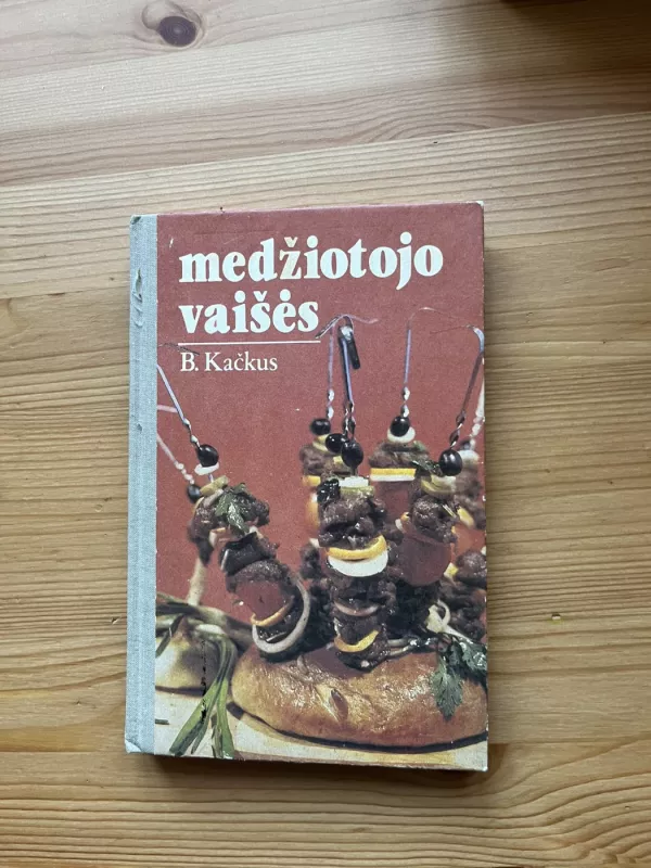 Medžiotojo vaišės - Bronius Kačkus, knyga 2