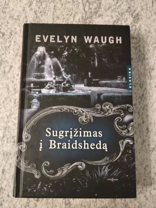 Sugrįžimas į Braidshedą - Evelyn Waugh, knyga 2