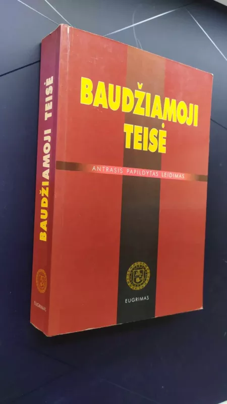 Baudžiamoji teisė. Bendroji dalis - Autorių Kolektyvas, knyga 3