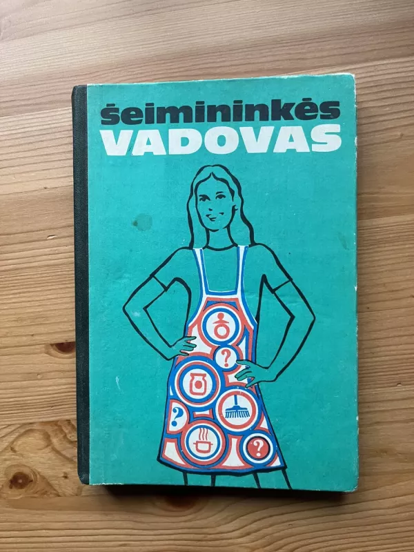 Šeimininkės vadovas - Autorių Kolektyvas, knyga 2